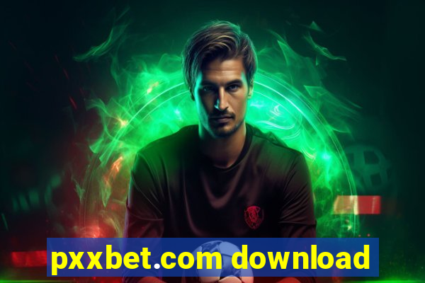 pxxbet.com download